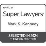 Rated By Super Lawyers | Mark S. Kennedy | Selected in 2024 | Thomson Reuters